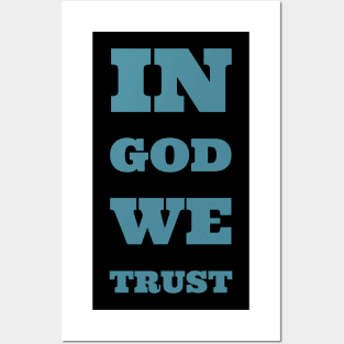 In God we Trust Posters and Art